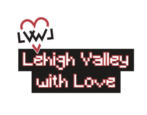 Lehigh Valley with Love